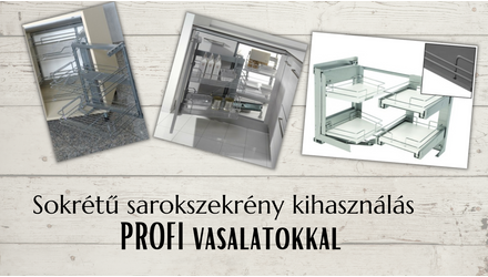 Sokrétű sarokszekrény kihasználás profi vasalatokkal