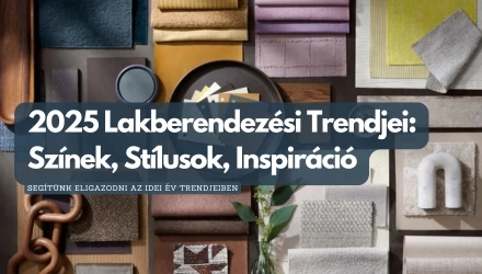 Lakberendezési trendek 2025-ben: Színek, stílusok és inspirációk otthonod megújításához