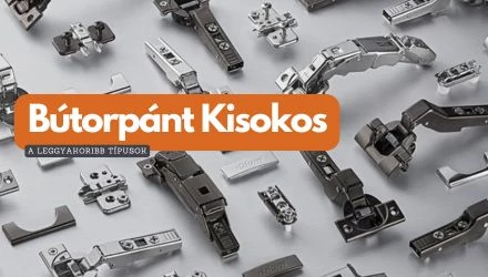 Bútorpánt Kisokos - A Leggyakoribb Típusok 