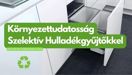 Stílus és Funkcionalitás: Környezettudatosság Szelektív Hulladékgyűjtőkkel